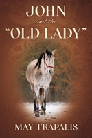 John and the Old Lady 1977254438 Book Cover