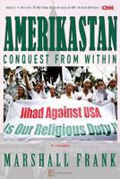 AMERIKASTAN: Conquest From Within 0994980957 Book Cover