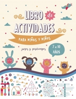 Libro de actividades para niños y niñas de 7 a 10 años - Juegos y Pasatiempos: Libro en color con juegos educativos y pasatiempos para aprender ... o en el tiempo libre. (Spanish Edition) 1915270499 Book Cover