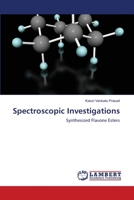 Spectroscopic Investigations: Synthesized Flavone Esters 3659491306 Book Cover