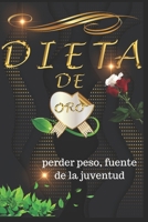 dieta de oro (Spanish Edition) 1652196595 Book Cover