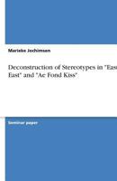 Deconstruction of Stereotypes in -East Is East- And -Ae Fond Kiss- 3640592182 Book Cover