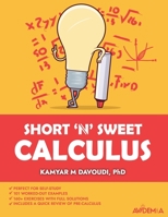 Short and Sweet Calculus B09XJMJR55 Book Cover