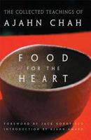 Food for the Heart: The Collected Teachings of Ajahn Chah 0861713230 Book Cover