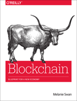 Blockchain: Blueprint for a New Economy 1491920491 Book Cover