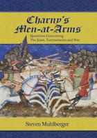 Charny's Men-at-arms: Questions Concerning the Joust, Tournament and War 1937439054 Book Cover