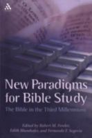 New Paradigms for Bible Study: The Bible in the Third Milennium 0567026604 Book Cover