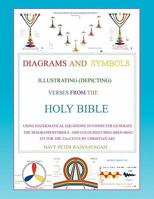 Diagrams and Symbols Illustrating (Depicting) Verses from the Holy Bible Using Mathematical Equation to Computer Generate the Diagrams/Symbols and Coloured Using Bsen 60062 Fit for the 21st Century Ch 1453597247 Book Cover