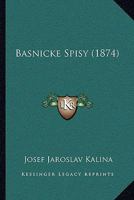 Basnicke Spisy (1874) 1165420511 Book Cover
