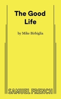 The Good Life 0573711941 Book Cover