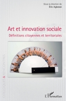 Art et innovation sociale: Définitions citoyennes et territoriales (Colloques Et Rencontres) (French Edition) 2343225982 Book Cover