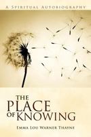 The Place of Knowing 1936236915 Book Cover