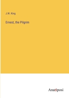 Ernest, the Pilgrim 338232220X Book Cover