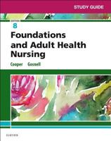 Study Guide for Foundations and Adult Health Nursing 0323524591 Book Cover
