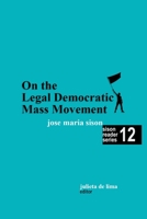 On the Legal Democratic Mass Movement B0BYY756VK Book Cover