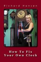 How to Fix Your Own Clock 0984394095 Book Cover