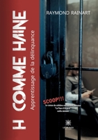 H comme Haine: L'apprentissage de la délinquance B0BP97LY15 Book Cover