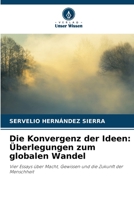 Die Konvergenz der Ideen: Überlegungen zum globalen Wandel (German Edition) 620986709X Book Cover