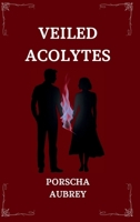 Veiled Acolytes (Shrouded Personas) 1739043685 Book Cover