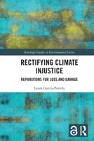 Rectifying Climate Injustice: Reparations for Loss and Damage 1032508353 Book Cover