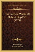 The Poetical Works Of Robert Lloyd V1 1165783754 Book Cover