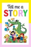 Tell me a story: Children's stories in full color B0C1J1PCPF Book Cover