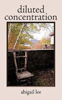 Diluted Concentration 1456731874 Book Cover