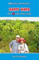 Hkhiking.Com Presents: Happy Hikes: Bk. 3: Lantau Island 095644234X Book Cover
