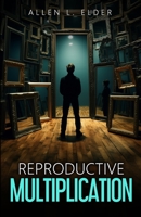 Reproductive Multiplication B0CFZFJFDD Book Cover