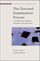 The Doctoral Examination Process: A Handbook For Students, Examiners And Supervisors 0335213057 Book Cover