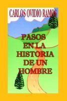 PASOS EN LA HISTORIA DE UN HOMBRE 1410714225 Book Cover