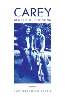 Carey: Genesis of the Song: Genesis of the Song B0CNV43HX8 Book Cover