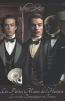 Les Petites Mains de l'Histoire: La Vie des Domestiques en France B0C7T1NJJK Book Cover