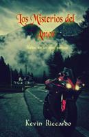Los Misterios del Amor (interesante drama romantico con suspenso psicologico, romance contemporaneo): Nada es lo que parece 1548282227 Book Cover