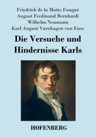 Die Versuche Und Hindernisse Karls (Vollst�ndige Ausgabe) 8027310504 Book Cover