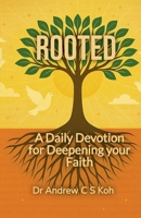 Rooted: A Daily Devotion to Deepen your Faith (Daily Devotions) B0FKWV6Z9K Book Cover