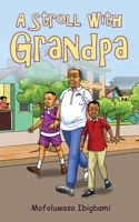A Stroll With Grandpa 1966840411 Book Cover