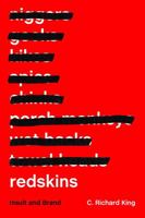 Redskins: Insult and Brand 1496213475 Book Cover
