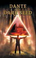 Dante & The Dark Seed 1737496542 Book Cover