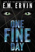 One Fine Day: Book 3 of the Nasaru Chronicles 1984210440 Book Cover