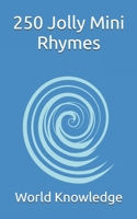250 Jolly Mini Rhymes 1980607990 Book Cover