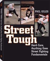 Street Tough, Hard-Core, Anything Goes Street Fighting Fundamentals 1581604394 Book Cover