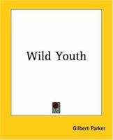 Wild youth, and another 1162717114 Book Cover
