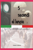 5 secondi al lancio: Paracadutisti militari un mondo a parte B0C1JJV6P1 Book Cover