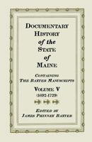 Documentary History of the State of Maine, Containing the Baxter Manuscripts. Volume V 9353606330 Book Cover