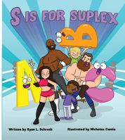 S is for Suplex 0999388649 Book Cover