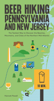 Beer Hiking Pennsylvania and New Jersey: The Tastiest Way to Discover the Beaches, Mountains and Cities of the Northern Mid-Atlantic 3039640623 Book Cover