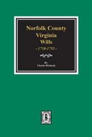 Brief Abstracts of Norfolk County Wills, 1710-1753 0893083240 Book Cover