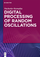 Digital Processing of Random Oscillations 3110625008 Book Cover