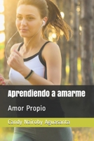 Aprendiendo a amarme: Amor propio B08MSSDC88 Book Cover